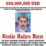 Maduro, el más buscado por Estados Unidos: «Uno de los narcos más grandes del mundo»