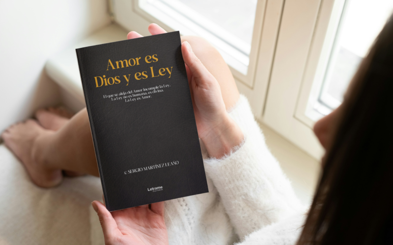 Sergio Martínez Leaño publica “Amor es Dios y es Ley”: una revelación sobre el sentido de la existencia y la fuerza del amor universal